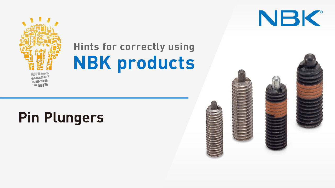 Hints for correctly using NBK products: Pin Plungers